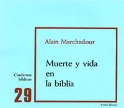 Foto de MUERTE Y VIDA EN LA BIBLIA #29