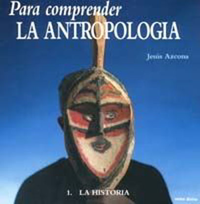 Foto de PARA COMPRENDER LA ANTROPOLOGIA I #10