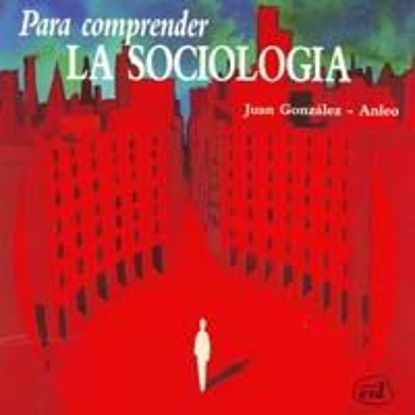 Foto de PARA COMPRENDER LA SOCIOLOGIA #32