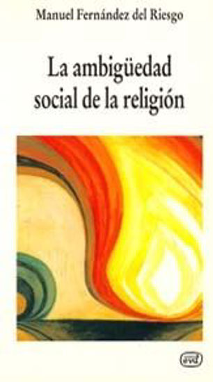 Foto de AMBIGUEDAD SOCIAL DE LA RELIGION