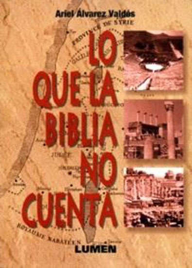 Foto de LO QUE LA BIBLIA NO CUENTA