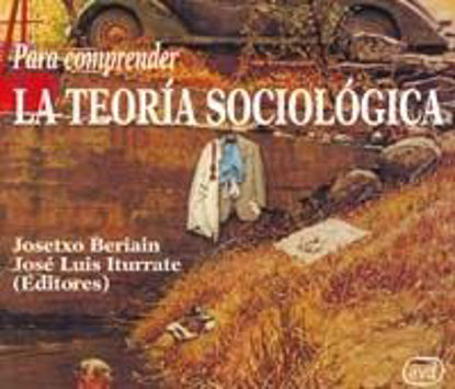 Foto de PARA COMPRENDER LA TEORIA SOCIOLOGICA #67