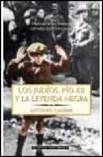 Foto de JUDIOS PIO XII Y LA LEYENDA NEGRA