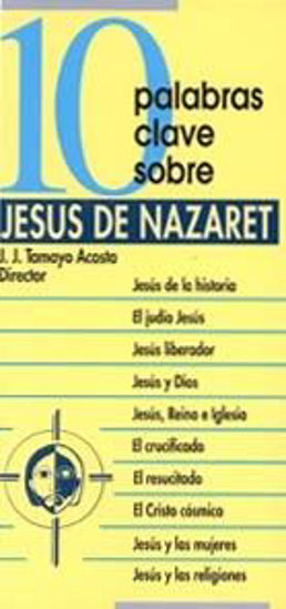 Foto de 10 PALABRAS CLAVE SOBRE JESUS DE NAZARET #17