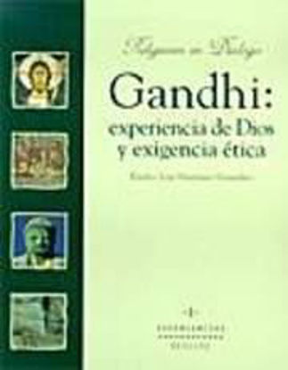Foto de GANDHI EXPERIENCIA DE DIOS Y EXIGENCIA ETICA #1