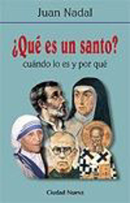 Foto de QUE ES UN SANTO