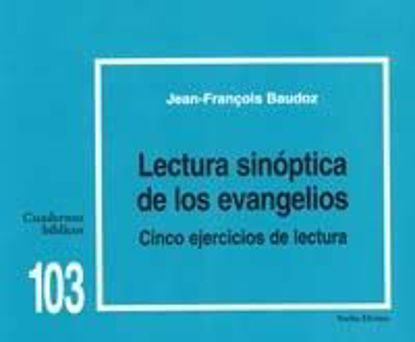 Foto de LECTURA SINOPTICA DE LOS EVANGELIOS #103
