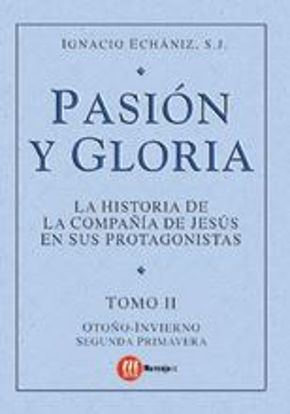 Foto de PASION Y GLORIA (TOMO II) OTOÑO-INVIERNO