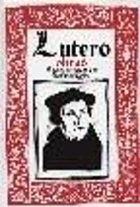 Foto de LUTERO (OBRAS) #1