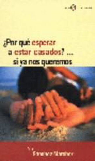Foto de POR QUE ESPERAR A ESTAR CASADOS #14