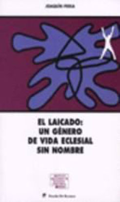 Foto de LAICADO UN GENERO DE VIDA ECLESIAL SIN NOMBRE