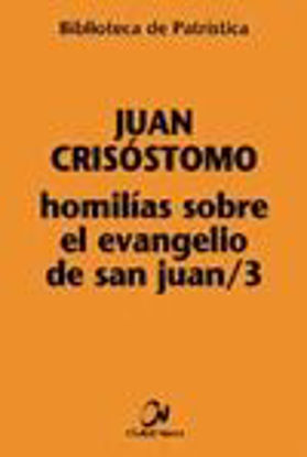 Foto de HOMILIAS SOBRE EL EVANGELIO DE JUAN/3 #55