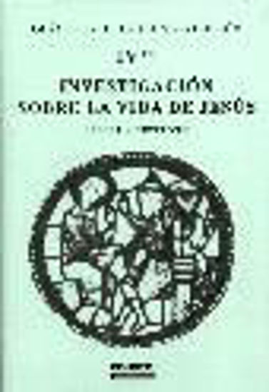 Foto de INVESTIGACION SOBRE LA VIDA DE JESUS IV**AGOTADO*