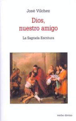 Foto de DIOS NUESTRO AMIGO LA SAGRADA ESCRITURA #25