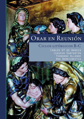 Foto de ORAR EN REUNION CICLOS LITURGICOS B-C