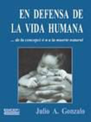 Foto de EN DEFENSA DE LA VIDA HUMANA #21