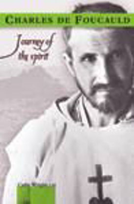Foto de CHARLES DE FOUCAULD JOURNEY OF THE SPIRIT