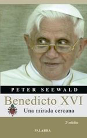 Foto de BENEDICTO XVI UNA MIRADA CERCANA