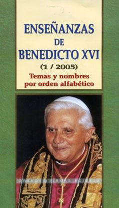 Picture of ENSEÑANZAS DE BENEDICTO XVI (1/2005) #110
