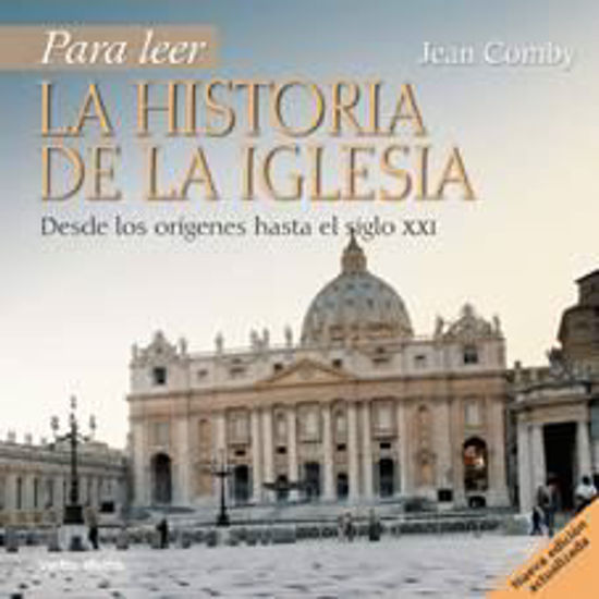Foto de PARA LEER LA HISTORIA DE LA IGLESIA #85
