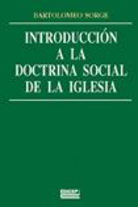 Foto de INTRODUCCION A LA DOCTRINA SOCIAL DE LA IGLESIA (EDICEP) #29