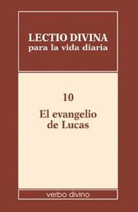 Foto de LECTIO DIVINA PARA LA VIDA DIARIA #10 EVANGELIO DE LUCAS