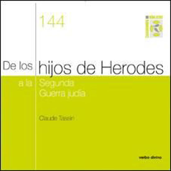 Foto de DE LOS HIJOS DE HERODES A LA SEGUNDA GUERRA JUDIA #144