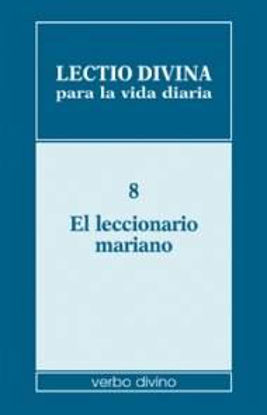 Foto de LECTIO DIVINA PARA LA VIDA DIARIA #08 LECCIONARIO MARIANO