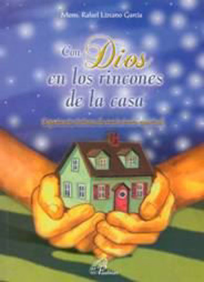 CON DIOS EN LOS RINCONES DE LA CASA