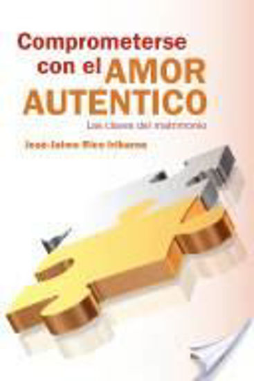 Foto de COMPROMETERSE CON EL AMOR AUTENTICO