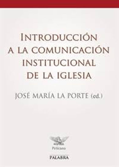 Foto de INTRODUCCION A LA COMUNICACION INSTITUCIONAL DE LA IGLESIA