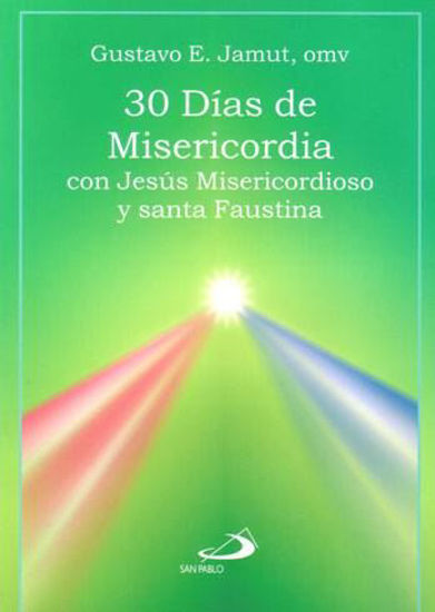 Foto de 30 DIAS DE MISERICORDIA CON JESUS MISERICORDIOSO Y SANTA FAUSTINA