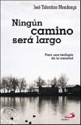 Foto de NINGUN CAMINO SERA LARGO