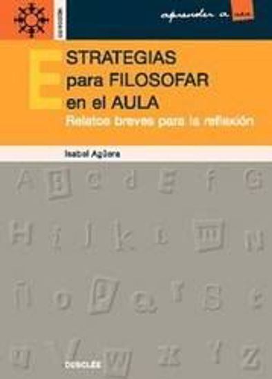 Foto de ESTRATEGIAS PARA FILOSOFAR EN EL AULA