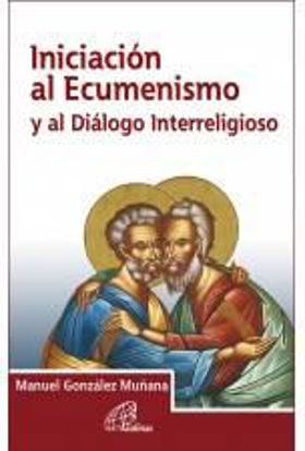 Foto de INICIACION AL ECUMENISMO Y AL DIALOGO INTERRELIGIOSO *NETO*