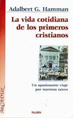 Foto de VIDA COTIDIANA DE LOS PRIMEROS CRISTIANOS #37