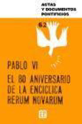 Foto de EN EL 80 ANIVERSARIO DE LA ENCICLICA RERUM NOVARUM #62