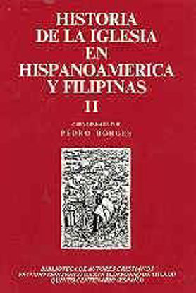 Foto de HISTORIA DE LA IGLESIA EN HISPANOAMERICA Y FILIPINAS II #42