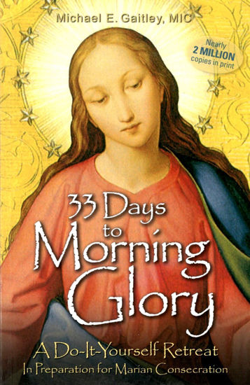 33 DAYS TO MORNING GLORY