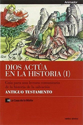 Picture of DIOS ACTUA EN LA HISTORIA I (ANIMADOR) ANTIGUO TESTAMENTO