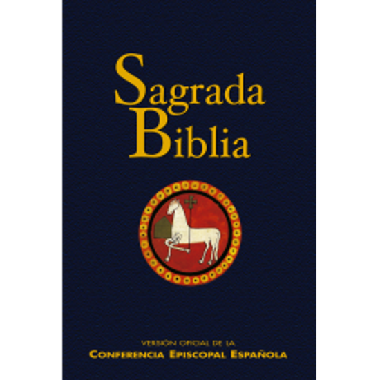 SAGRADA BIBLIA VERSION OFICIAL DE LA CONFERENCIA EPISCOPAL ESPAÑOLA