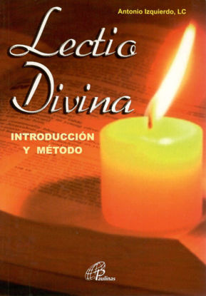 LECTIO DIVINA INTRODUCCION Y METODO