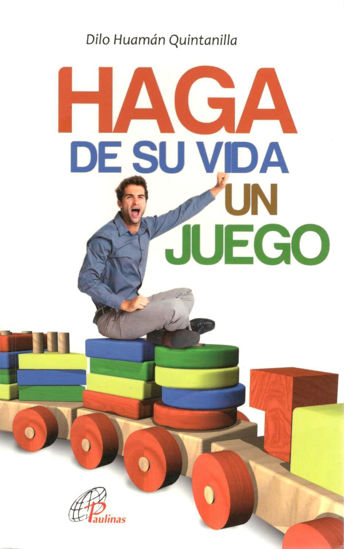 HAGA DE SU VIDA UN JUEGO 