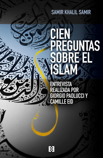 CIEN PREGUNTAS SOBRE EL ISLAM (ENCUENTRO)