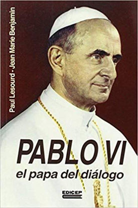 PABLO VI EL PAPA DEL DIALOGO #63 