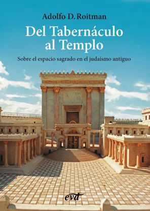 DEL TABERNACULO AL TEMPLO