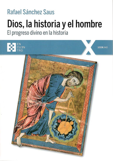DIOS LA HISTORIA Y EL HOMBRE 
