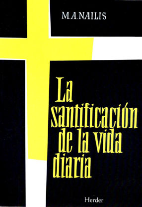 SANTIFICACION DE LA VIDA DIARIA 