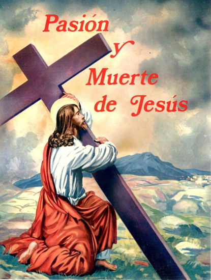 PASION Y MUERTE DE JESUS