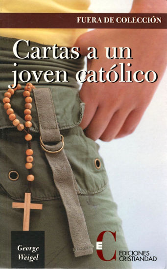 CARTAS A UN JOVEN CATOLICO